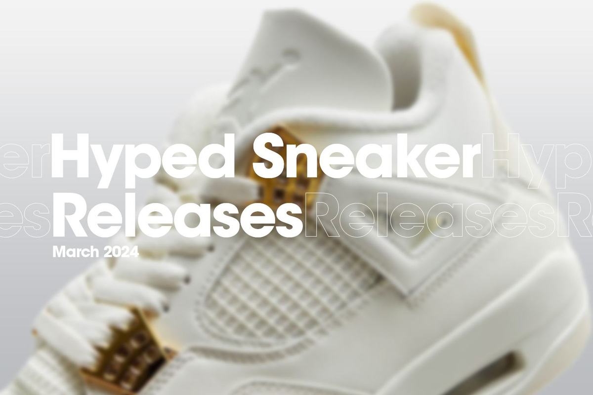Hyped Sneaker Releases van maart 2024